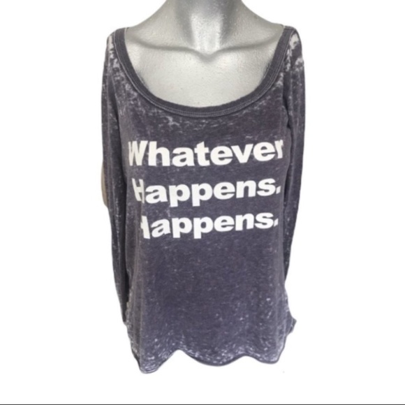 3/$30 𝅺T-shirt Whatever Happens Happens Modern Dreamr lightweight - Picture 1 of 4
